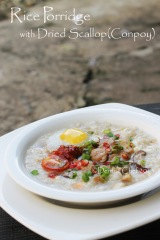Dried Scallop Rice Porridge or Chinese Conpoy Congee Recipe